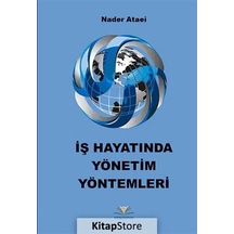 İş Hayatında Yönetim Yöntemleri - Nader Ataei - Demavend