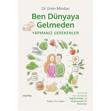 Ben Dünyaya Gelmeden Yapmanız Gerekenler - Emin Mindan - Hayykitap