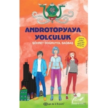 Androtopyaya Yolculuk (Karton Kapak) / Şöhret Doğruyol Sağbaş