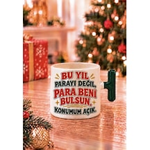 Mesela Yılbaşı Kupası Bu Yıl Parayı Değil Para Beni Bulsun Desenli Yeşil Kulplu Hediyelik Kahve T Kupa Bardak Beyaz