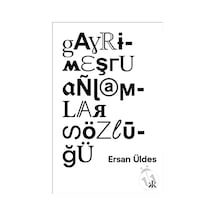 Gayrimeşru Anlamlar Sözlüğü - Ersan Üldes - Kafka Kitap
