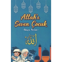 Allah'ı Seven Çocuk - Büşra Arslan - Sebe