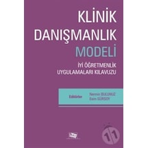 Klinik Danışmanlık Modeli - Iyi Öğretmenlik Uygulamaları Kılavuzu
