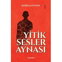 Yitik Sesler Aynası / Kerim Alptekin