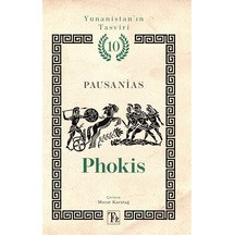 Phokis / Yunanistan'ın Tasviri 10 / Pausanias