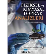 Fiziksel ve Kimyasal Toprak Analizleri  - Burhan Kaçar  - Nobel Akademik Yayıncılık