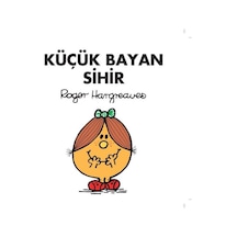 Küçük Bayan Sihir - Roger Hargreaves - Doğan ve Egmont Yayıncılık