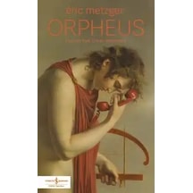 Orpheus - Éric Metzger - T.iş Bankası Kültür Yayınları