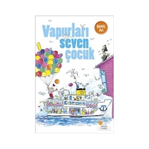 Vapurları Seven Çocuk - Behiç Ak - Günışığı Kitaplığı