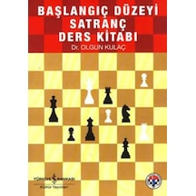 Başlangıç Düzeyi Satranç Ders Kitabı- İş Bankası Kültür Yayınları