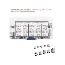 170 Adet 10uf/470uf Smd Elektrolitik Alüminyum Kondansatör Seti 10 Farklı Değerde Şeffaf Çantada