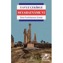 Seyahatname 6 - Stoa Fısıltılarının İzinde - Yavuz Çekirge - Hermes Yayınları