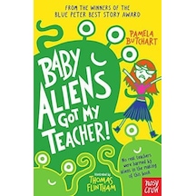 Baby Aliens Got My Teacher - Pamela Butchart
