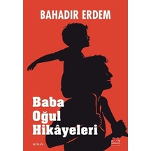 Baba Oğul Hikayeleri / Bahadır Erdem