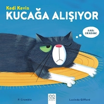 Kedi Kevin-Kucağa Alışıyor - Lucinda Gifford - 1001 Çiçek