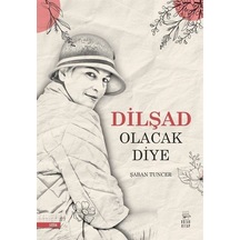 Dilşad Olacak Diye / Şaban Tuncer