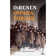 Direnen İmparatorluk / Hasan Kayalı