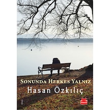 Sonunda Herkes Yalnız - Hasan Özkılıç - Kırmızı Kedi