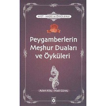Ayet-Hadis ve Öykülerle Peygamberlerin Meşhur Duaları ve Öykül...