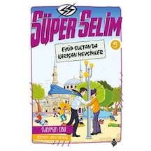 Süper Selim 5 -  Eyüp Sultan'Da Karışan Mevsimler
