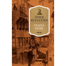 Perili Köşk - Ömer Seyfettin - Beyan Yayınları