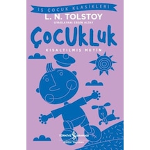 Çocukluk - İş Çocuk Klasikleri - Kısaltılmış Metin - Grsy-599973