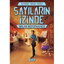 Sırlar Kütüphanesi - Sayıların İzinde - Ahmet Baki Yerli - Acayip