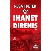 İhanet ve Direniş - Reşat Petek - Hayat Yayıncılık