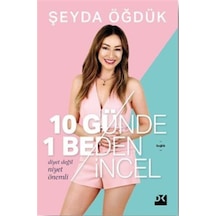10 Günde 1 Beden İncel / Şeyda Öğdük