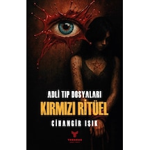 Adli Tıp Dosyaları - Kırmızı Ritüel - Cihangir Işık - Theseus Yayınevi