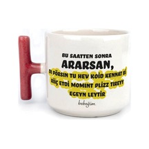 Bu Saatten Sonra Ararsan Baskılı Kırmızı Kulplu T Kupa
