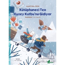 Kütüphaneci Teo Kuzey Kutbu Na Gidiyor