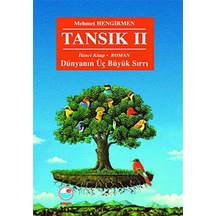 Tansık 2 - Ikinci Kitap: Dünyanın Üç Büyük Sırrı