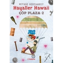 Hayaller Hawaii - Çöp Plaza 2