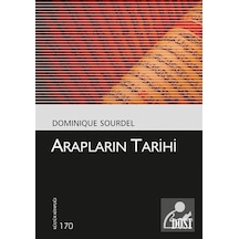 Arapların Tarihi - Dominique Sourdel - Dost Kitabevi Arapların Tarihi - Dominique Sourdel - Dost Kitabevi