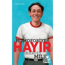 Homofobiye Hayır - Harvey Milk / Safia Amor