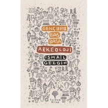 Gençlerle Baş Başa: Arkeoloji - Rxlu-592313