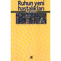 Ruhun Yeni Hastalıkları - Julia Kristeva - Ayrıntı Yayınları