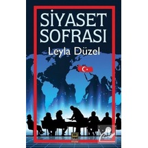 Siyaset Sofrası - Leyla Düzel - Babıali Kitaplığı