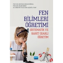 Fen Bilimleri Öğretimi-Sistematik ve Kanıt Odaklı Öğretim  - Esra Açıkgül Fırat  - Nobel Akademik Yayıncılık