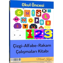 Okul Öncesi Çizgi-Alfabe-Rakam Çalışmaları Kitabı