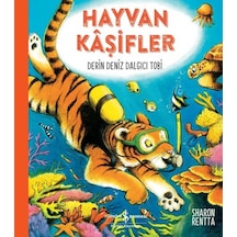 Hayvan Kaşifler - Derin Deniz Dalgıcı Tobi - Sharon Rentta - İş Bankası Kültür Yayınları