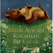 Minik Ayıcığa Kocaman Bir Kucak / Stephanie Moss