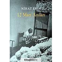 12 Mart Anıları - Nihat Erim - Yapı Kredi Yayınları