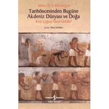 Tarihöncesinden Bugüne Akdeniz Dünyası Ve Doğa - Kriz Çağına
