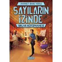 Sayıların Izinde / Sırlar Kütüphanesi / Ahmet Baki Yerli
