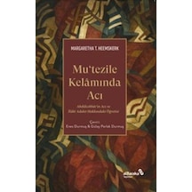 Mutezile Kelamında Acı & Abdülcebbar'ın Acı Ve İlahî Adalet Ha...