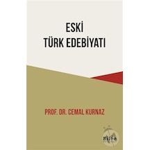 Eski Türk Edebiyatı - Cemal Kurnaz - Bilge Kültür Sanat