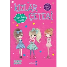 Kızlar Çetesi - Adım Adım Hayata - Dagmar Hobfeld - Yakamoz Yayınları