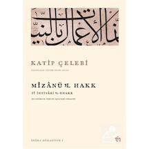 Mizanü'l Hakk - Fî İhtiyaril Ehak / Katip Çelebi